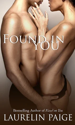 Featured image for Résumé de 'Found In You' par Laurelin Paige
