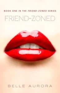Featured image for Résumé de « Friend-Zoned » par Belle Aurora