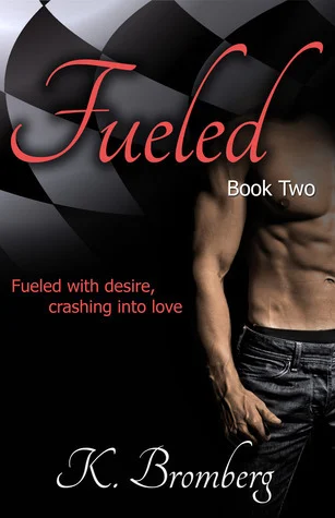 Featured image for Résumé de 'Fueled' par K. Bromberg