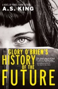 Featured image for Résumé de "L'Histoire du Futur de Glory O'Brien" par A.S. King