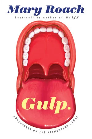 Featured image for Résumé de 'Gulp: Aventures dans le canal alimentaire' par Mary Roach