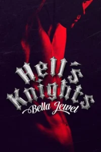Featured image for Résumé de "Hell's Knights" par Bella Jewel