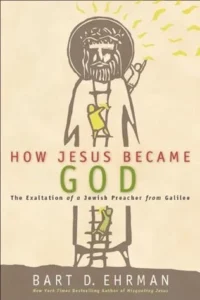 Featured image for Résumé de 'Comment Jésus est devenu Dieu' par Bart D. Ehrman