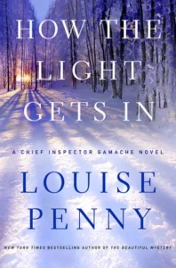 Featured image for Résumé de « Comment la lumière perce » par Louise Penny
