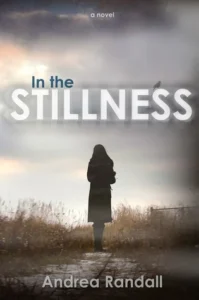 Featured image for Résumé de 'In the Stillness' par Andrea Randall