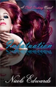 Featured image for Résumé de 'Infatuation' par Nicole Edwards