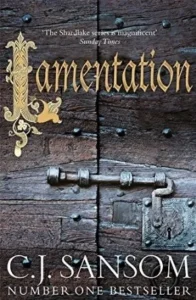 Featured image for Résumé de 'Lamentation' par C.J. Sansom