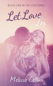 Featured image for Résumé de "Let Love In" par Melissa Collins