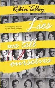 Featured image for Résumé de 'Lies We Tell Ourselves' par Robin Talley