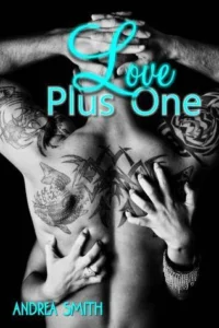 Featured image for Résumé de 'Love Plus One' par Andrea Smith