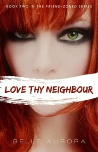 Featured image for Résumé de 'Love Thy Neighbour' par Belle Aurora
