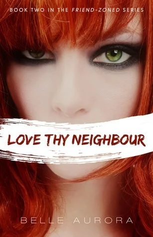 Featured image for Résumé de 'Love Thy Neighbour' par Belle Aurora