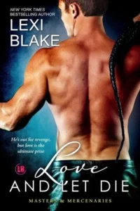 Featured image for Résumé de 'Love and Let Die' par Lexi Blake