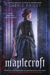 Featured image for Résumé de 'Maplecroft' par Cherie Priest