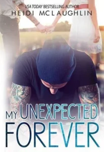 Featured image for Résumé de "My Unexpected Forever" par Heidi McLaughlin