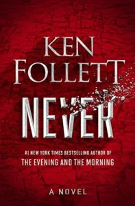 Featured image for Résumé de 'Never' par Ken Follett
