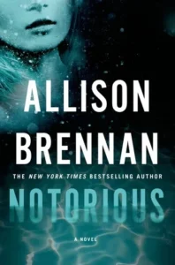 Featured image for Résumé de 'Notorious' par Allison Brennan