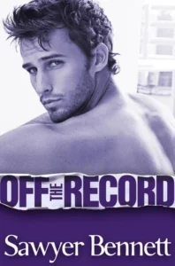 Featured image for Résumé de 'Off the Record' par Sawyer Bennett