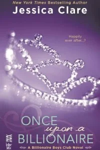 Featured image for Résumé de « Once Upon a Billionaire » par Jessica Clare
