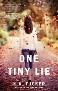 Featured image for Résumé de "One Tiny Lie" par K.A. Tucker