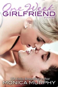 Featured image for Résumé de "One Week Girlfriend" par Monica Murphy
