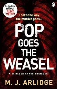 Featured image for Résumé de "Pop Goes the Weasel" par M.J. Arlidge
