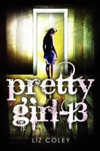 Featured image for Résumé de « Pretty Girl-13 » par Liz Coley