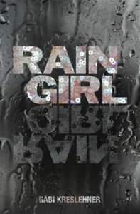 Featured image for Résumé de "Rain Girl" par Gabi Kreslehner