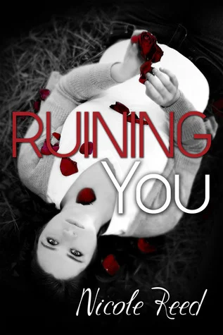 Featured image for Résumé de "Ruining You" par Nicole Reed