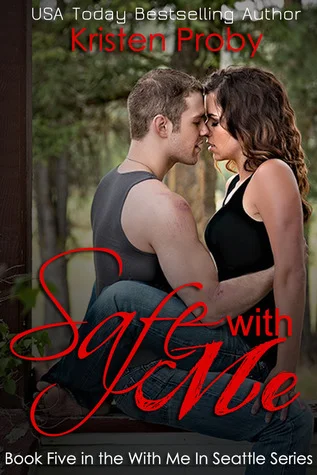 Featured image for Résumé de 'Safe with Me' par Kristen Proby