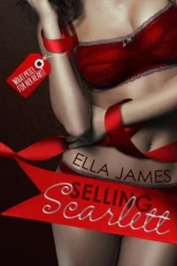 Featured image for Résumé de « Selling Scarlett » par Ella James