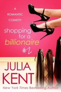 Featured image for Résumé de « Shopping for a Billionaire 2 » par Julia Kent