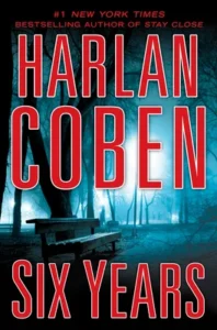 Featured image for Résumé de 'Six ans' par Harlan Coben