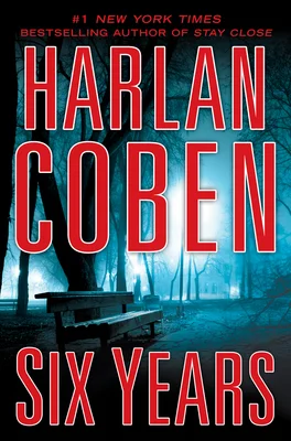 Featured image for Résumé de 'Six ans' par Harlan Coben