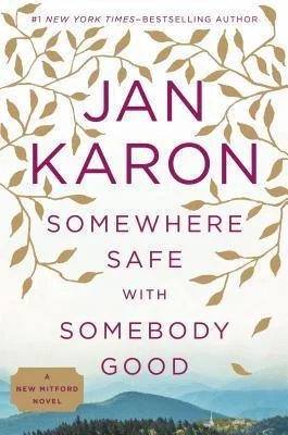 Featured image for Résumé de « Somewhere Safe with Somebody Good » par Jan Karon