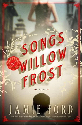 Featured image for Résumé de 'Les chansons de Willow Frost' par Jamie Ford