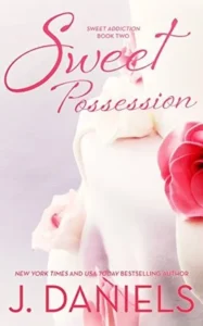 Featured image for Résumé de "Sweet Possession" par J. Daniels
