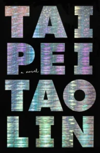 Featured image for Résumé de 'Taipei' par Tao Lin