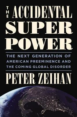 Featured image for Résumé de "The Accidental Superpower" par Peter Zeihan
