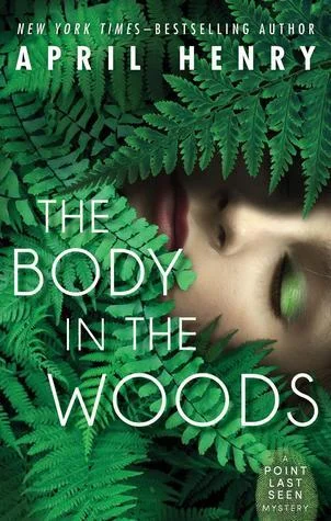 Featured image for Résumé de "Point Last Seen: The Body in the Woods" par April Henry