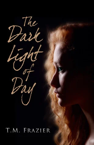 Featured image for Résumé de 'The Dark Light of Day' par T.M. Frazier