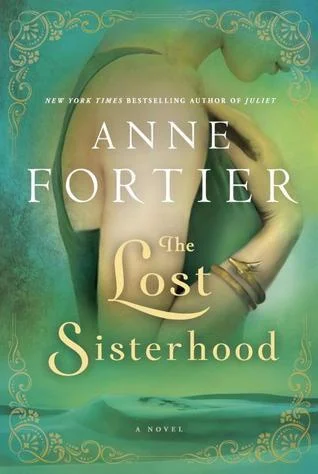 Featured image for Résumé de "The Lost Sisterhood" par Anne Fortier