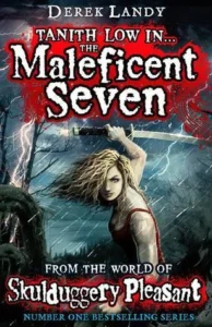Featured image for Résumé de "The Maleficent Seven" par Derek Landy