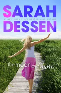 Featured image for Résumé de "La Lune et plus" par Sarah Dessen