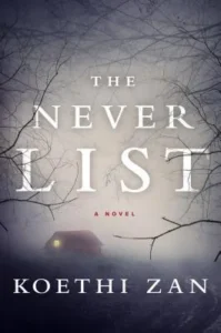 Featured image for Résumé de 'The Never List' par Koethi Zan