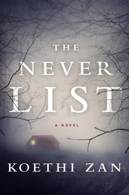 Featured image for Résumé de 'The Never List' par Koethi Zan