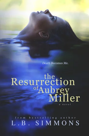 Featured image for Résumé de "La résurrection d'Aubrey Miller" par L.B. Simmons