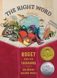 Featured image for Résumé de « Le Bon Mot : Roget et son Thésaurus » par Jen Bryant