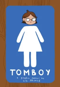 Featured image for Résumé de « Tomboy : une bande dessinée autobiographique » par Liz Prince