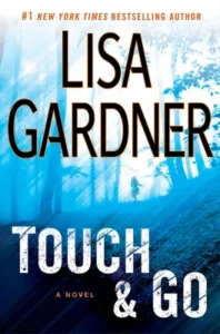 Featured image for Résumé de "Touch & Go" par Lisa Gardner